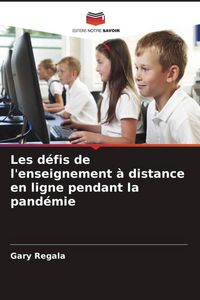 Produktbild: Les d&eacute;fis de l'enseignement &agrave; distance en ligne pendant la pand&eacute;mie