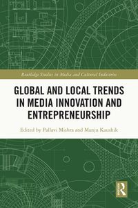Produktbild: Global and Local Trends in Media Innovation and Entrepreneurship