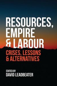 Produktbild: Leadbeater, D: Resources, Empire and Labour