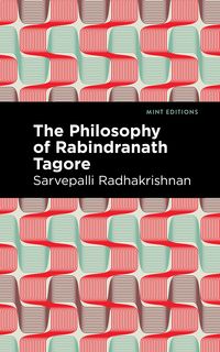 Produktbild: The Philosophy of Rabindranath Tagore