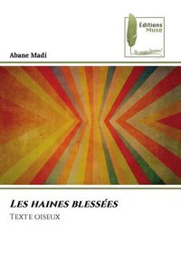 Produktbild: Les haines bless&eacute;es