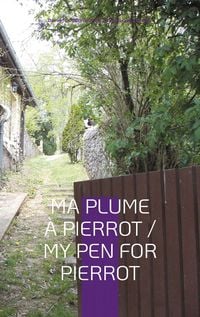 Produktbild: Ma Plume &agrave; Pierrot / My Pen For Pierrot