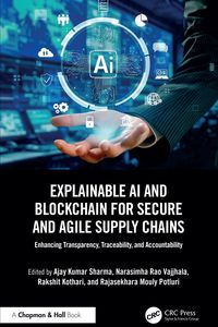 Produktbild: Explainable AI and Blockchain for Secure and Agile Supply Chains
