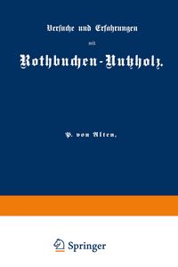 Produktbild: Versuche und Erfahrungen mit Rothbuchen-Nutzholz