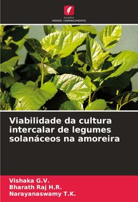 Produktbild: Viabilidade da cultura intercalar de legumes solan&aacute;ceos na amoreira