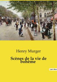 Produktbild: Sc&egrave;nes de la vie de boh&egrave;me
