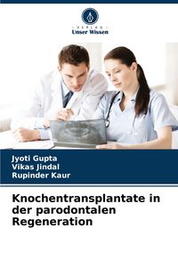 Produktbild: Knochentransplantate in der parodontalen Regeneration