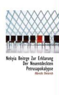 Produktbild: Nekyia Beitrge Zur Erklarung Der Neuentdeckten Petrusapokalypse