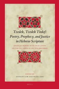 Produktbild: Tzedek, Tzedek Tirdof: Poetry, Prophecy, and Justice in Hebrew Scripture