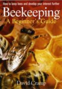 Produktbild: Cramp, D: Beekeeping a Beginners Guide