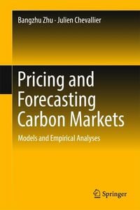 Produktbild: Pricing and Forecasting Carbon Markets