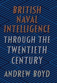 Produktbild: British Naval Intelligence through the Twentieth Century