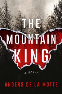 Bild vom Artikel The Mountain King vom Autor Anders de la Motte