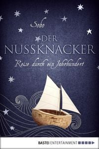 Produktbild: Der Nussknacker - Reise durch ein Jahrhundert