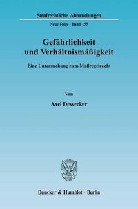 Produktbild: Gef&auml;hrlichkeit und Verh&auml;ltnism&auml;&szlig;igkeit.