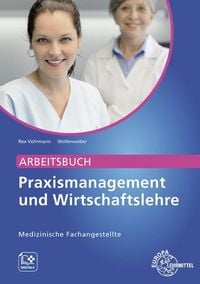 Produktbild: Arbeitsbuch Praxismanagement und Wirtschaftslehre, Medizinische Fachangestellte