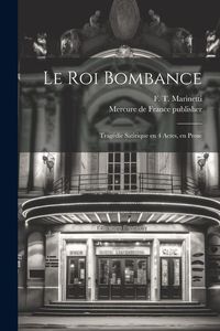 Produktbild: Le roi Bombance: Tragédie satirique en 4 actes, en prose