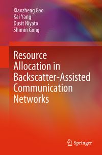 Produktbild: Resource Allocation in Backscatter-Assisted Communication Networks