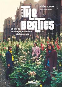 Produktbild: With the Beatles : 25 ans de reportages, entretiens et chroniques