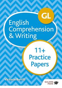 Produktbild: GL 11+ English Comprehension & Writing Practice Papers