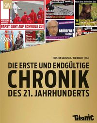 Produktbild: Die erste und endg&uuml;ltige Chronik des 21. Jahrhunderts