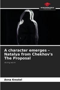 Produktbild: A character emerges - Natalya from Chekhov's The Proposal