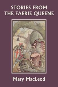 Produktbild: Stories from the Faerie Queene (Yesterday's Classics)
