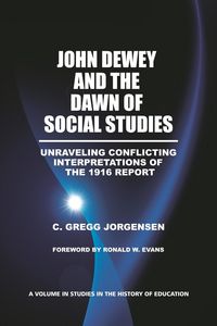 Produktbild: John Dewey and the Dawn of Social Studies