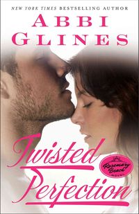 Bild vom Artikel Twisted Perfection: A Rosemary Beach Novel vom Autor Abbi Glines