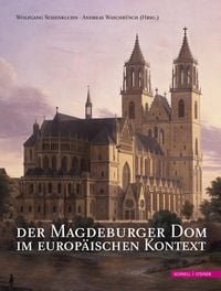 Produktbild: Der Magdeburger Dom im europ&auml;ischen Kontext