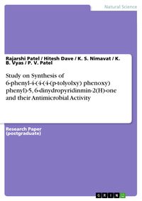 Produktbild: Study on Synthesis of 6-phenyl-4-(4-(4-(p-tolyolxy) phenoxy) phenyl)-5, 6-dinydropyridinmin-2(H)-one and their Antimicrobial Activity