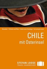 Produktbild: Stefan Loose Reisef&uuml;hrer Chile mit Osterinsel