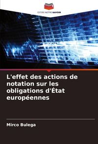 Produktbild: L'effet des actions de notation sur les obligations d'&Eacute;tat europ&eacute;ennes