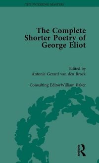 Produktbild: The Complete Shorter Poetry of George Eliot Vol 1