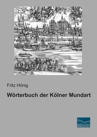 Produktbild: W&ouml;rterbuch der K&ouml;lner Mundart