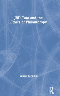 Produktbild: JRD Tata and the Ethics of Philanthropy