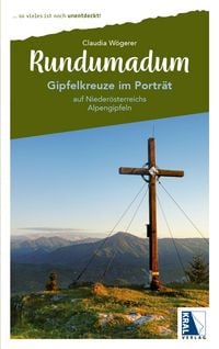 Produktbild: Rundumadum: Gipfelkreuze im Portr&auml;t