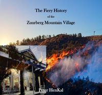 Produktbild: The Fiery History of the Zuurberg Mountain Village
