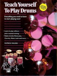 Produktbild: Wilson, P: Alfred's Teach Yourself to Play Drums