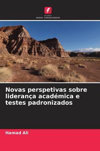 Produktbild: Novas perspetivas sobre lideran&ccedil;a acad&eacute;mica e testes padronizados