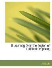 Produktbild: A Journey Over the Region of Fulfilled Prophecy
