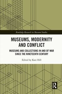 Produktbild: Museums, Modernity and Conflict