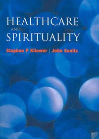 Produktbild: Kliewer, S: Healthcare and Spirituality