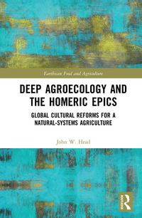Produktbild: Deep Agroecology and the Homeric Epics