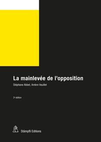 Produktbild: La mainlev&eacute;e de l'opposition