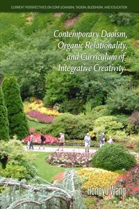 Produktbild: Contemporary Daoism, Organic Relationality, and Curriculum of Integrative Creativity