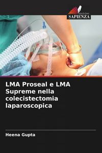 Produktbild: LMA Proseal e LMA Supreme nella colecistectomia laparoscopica