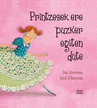 Produktbild: Printzesek ere puzker egiten dute