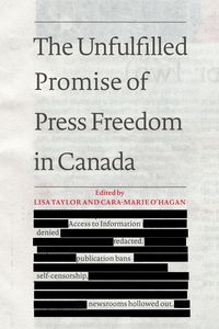 Produktbild: The Unfulfilled Promise of Press Freedom in Canada