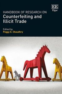 Produktbild: Handbook of Research on Counterfeiting and Illicit Trade